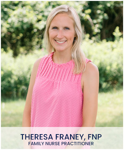 Theresa Franey, FNP Theresa Franey, FNP